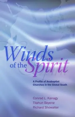 Wiatry Ducha: Profil kościołów anabaptystycznych na globalnym Południu - Winds of the Spirit: A Profile of Anabaptist Churches in the Global South