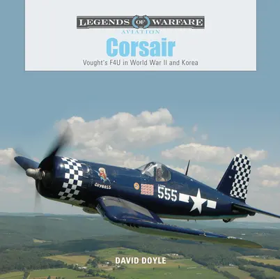 Corsair: F4U firmy Vought w II wojnie światowej i Korei - Corsair: Vought's F4U in World War II and Korea