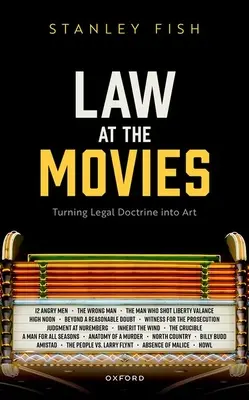 Prawo w kinie: przekształcanie doktryn prawnych w sztukę - Law at the Movies: Turning Legal Doctrine Into Art