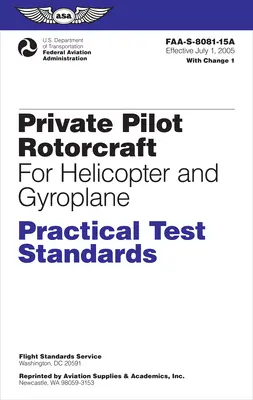 Private Pilot Rotorcraft Practical Test Standards for Helicopter and Gyroplane (2024): Faa-S-8081-15a (Federalna Administracja Lotnictwa (FAA)) - Private Pilot Rotorcraft Practical Test Standards for Helicopter and Gyroplane (2024): Faa-S-8081-15a (Federal Aviation Administration (FAA))