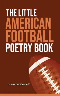 Mała książka poetycka o futbolu amerykańskim - The Little American Football Poetry Book