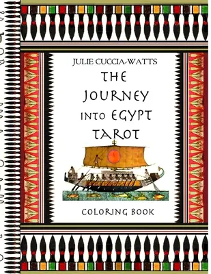 Kolorowanka z serii Podróż do Egiptu - The Journey into Egypt Tarot Coloring Book