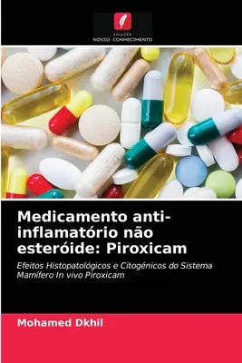 Lek przeciwzapalny bez estru: Piroxicam - Medicamento anti-inflamatrio no esteride: Piroxicam