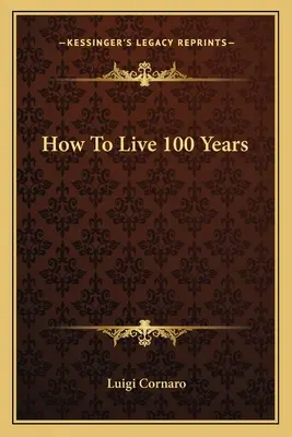 Jak żyć 100 lat - How To Live 100 Years