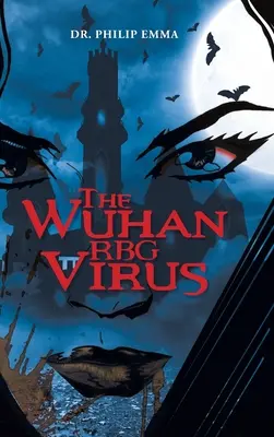 Wirus Wuhan RBG - The Wuhan RBG Virus