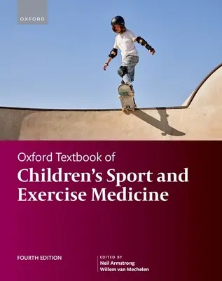 Oksfordzki podręcznik medycyny sportowej i ćwiczeń dla dzieci - Oxford Textbook of Children's Sport and Exercise Medicine