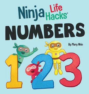 Ninja Life Hacks NUMBERS: Idealna książka dla dzieci dla niemowląt, małych dzieci, przedszkoli o liczeniu i liczbach - Ninja Life Hacks NUMBERS: Perfect Children's Book for Babies, Toddlers, Preschool About Counting and Numbers