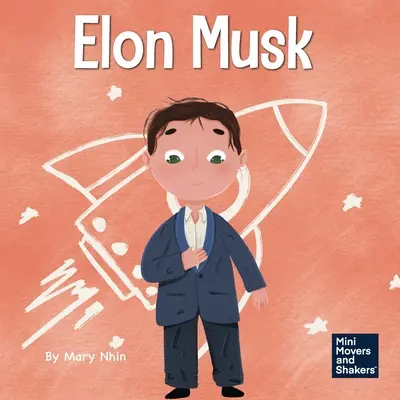 Elon Musk: Książka dla dzieci o wynalazkach - Elon Musk: A Kid's Book About Inventions