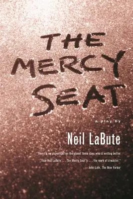 The Mercy Seat: A Play