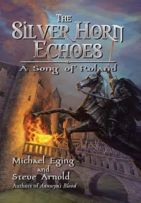 Echa Srebrnego Rogu: Pieśń o Rolandzie - The Silver Horn Echoes: A Song of Roland