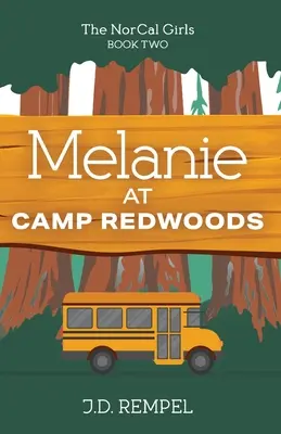 Melanie w obozie Redwoods - Melanie at Camp Redwoods