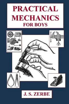 Mechanika praktyczna dla chłopców - Practical Mechanics for Boys