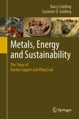 Metale, energia i zrównoważony rozwój: Historia doktora Coppera i króla węgla - Metals, Energy and Sustainability: The Story of Doctor Copper and King Coal