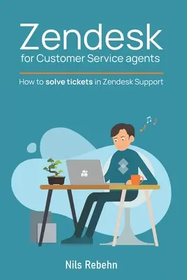 Zendesk dla agentów obsługi klienta: Jak rozwiązywać zgłoszenia w Zendesk Support - Zendesk for Customer Service agents: How to solve tickets in Zendesk Support