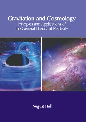 Grawitacja i kosmologia: Zasady i zastosowania ogólnej teorii względności - Gravitation and Cosmology: Principles and Applications of the General Theory of Relativity