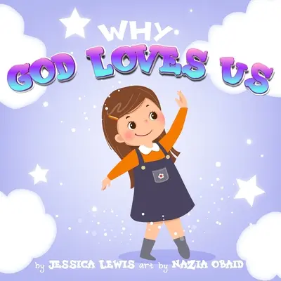 Dlaczego Bóg nas kocha - Why God Loves Us