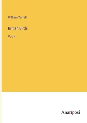 Ptaki brytyjskie: Vol. 4 - British Birds: Vol. 4