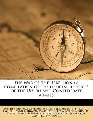 Wojna Rebelii: kompilacja oficjalnych rejestrów armii Unii i Konfederacji, tom 01 - The War of the Rebellion: a compilation of the official records of the Union and Confederate armies Volume 01