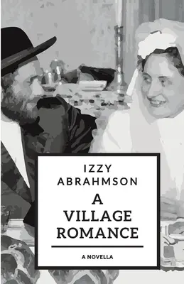 Wiejski romans: powieść z opowiadaniami - A Village Romance: a novella of stories