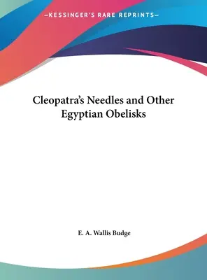 Igły Kleopatry i inne egipskie obeliski - Cleopatra's Needles and Other Egyptian Obelisks