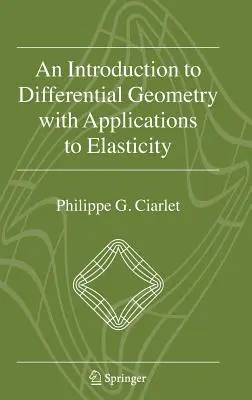 Wprowadzenie do geometrii różniczkowej z zastosowaniami do sprężystości - An Introduction to Differential Geometry with Applications to Elasticity