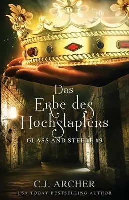 Das Erbe des Hochstaplers: Glass i Steele - Das Erbe des Hochstaplers: Glass and Steele