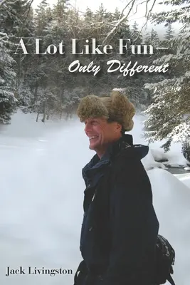 Zupełnie jak zabawa - tylko inaczej - A Lot Like Fun - Only Different