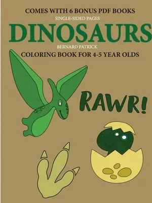 Kolorowanka dla dzieci w wieku 4-5 lat (Dinozaury) - Coloring Book for 4-5 Year Olds (Dinosaurs)