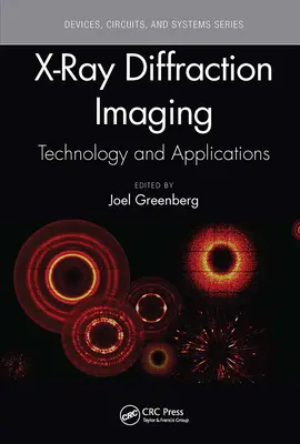 Obrazowanie metodą dyfrakcji rentgenowskiej: Technologia i zastosowania - X-Ray Diffraction Imaging: Technology and Applications