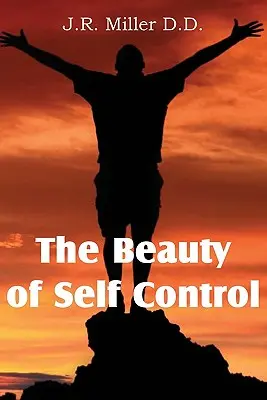 Piękno samokontroli - The Beauty of Self Control