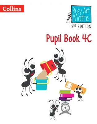 Busy Ant Maths 2nd Edition -- Książka ucznia 4C - Busy Ant Maths 2nd Edition -- Pupil Book 4C