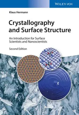 Krystalografia i struktura powierzchni: Wprowadzenie dla badaczy powierzchni i nanonaukowców - Crystallography and Surface Structure: An Introduction for Surface Scientists and Nanoscientists