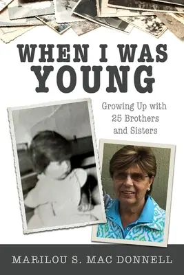 Kiedy byłem młody: Dorastanie z 25 braćmi i siostrami - When I Was Young: Growing Up with 25 Brothers and Sisters