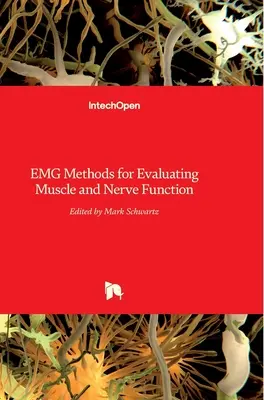 Metody EMG do oceny funkcji mięśni i nerwów - EMG Methods for Evaluating Muscle and Nerve Function