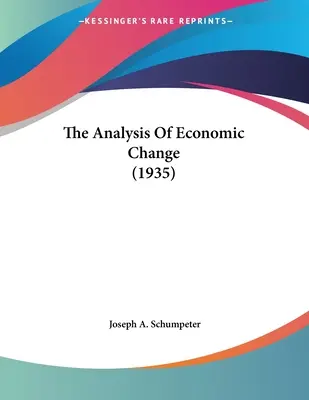 Analiza zmian gospodarczych (1935) - The Analysis Of Economic Change (1935)