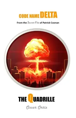 Quadrille: Z tajnych akt Patricka Coonana - The Quadrille: From The Secret File Of Patrick Coonan