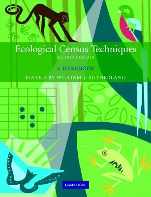 Techniki spisu ekologicznego: Podręcznik - Ecological Census Techniques: A Handbook