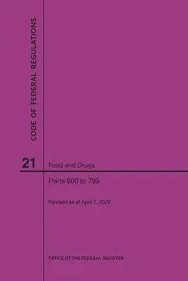 Kodeks przepisów federalnych, tytuł 21, Żywność i leki, części 600-799, 2020 r. - Code of Federal Regulations Title 21, Food and Drugs, Parts 600-799, 2020