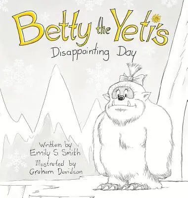 Rozczarowujący dzień Yeti Betty - Betty the Yeti's Disappointing Day