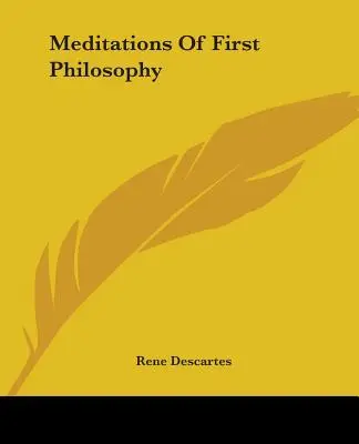 Medytacje o pierwszej filozofii - Meditations Of First Philosophy