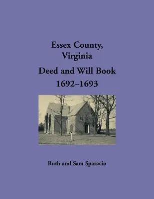 Hrabstwo Essex, Wirginia Księga aktów i testamentów, 1692-1693 - Essex County, Virginia Deed and Will Book 1692-1693