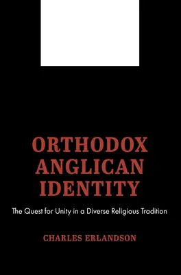 Prawosławna tożsamość anglikańska - Orthodox Anglican Identity
