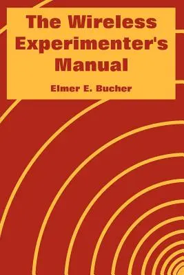 Podręcznik bezprzewodowego eksperymentatora - The Wireless Experimenter's Manual
