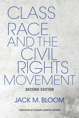 Klasa, rasa i ruch na rzecz praw obywatelskich - Class, Race, and the Civil Rights Movement