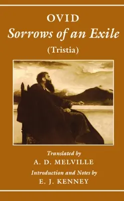 Smutki wygnania: Tristia - Sorrows of an Exile: Tristia