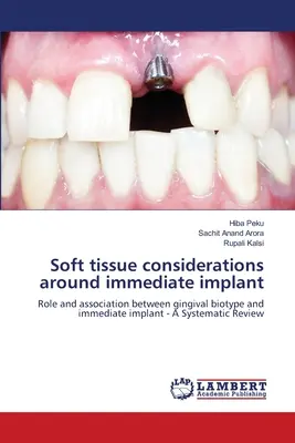 Uwagi dotyczące tkanek miękkich wokół implantu natychmiastowego - Soft tissue considerations around immediate implant