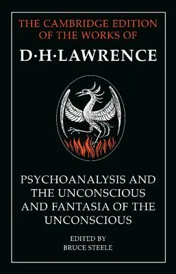 „Psychoanaliza i nieświadomość” oraz ”Fantazja nieświadomości - 'Psychoanalysis and the Unconscious' and 'Fantasia of the Unconscious'