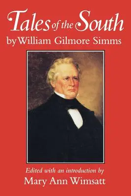 Opowieści z Południa Williama Gilmore'a SIMMs - Tales of the South by William Gilmore SIMMs