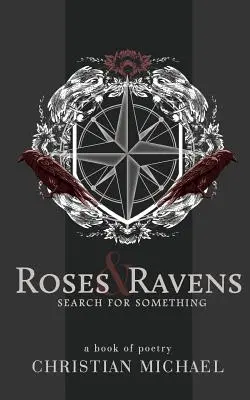 Róże i kruki: Poszukiwanie czegoś - Roses and Ravens: Search for Something