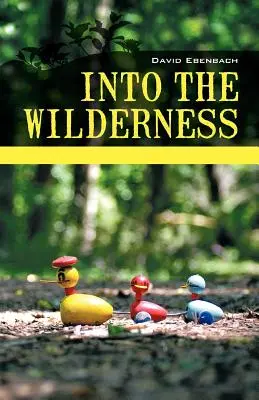 Into the Wilderness: Historie rodzicielskie - Into the Wilderness: Parenting Stories